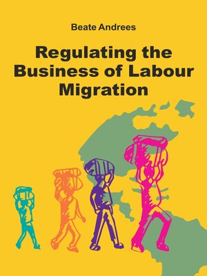 cover image of Regulating the Business of Labour Migration Intermediaries